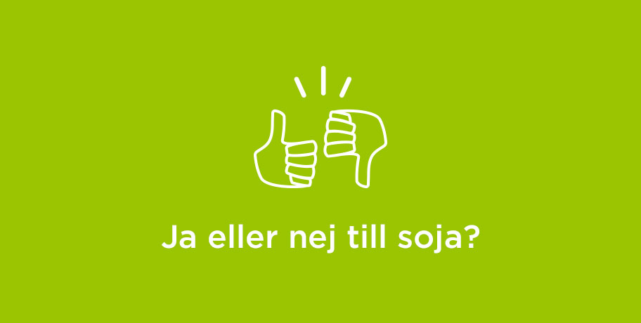 Ja eller nej till soja?